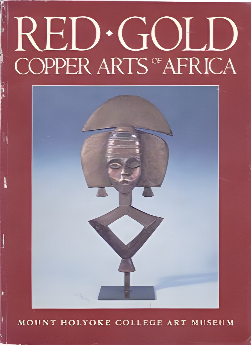 Red Gold: Copper Arts of Africaby: Herbert, Eugenia W. 