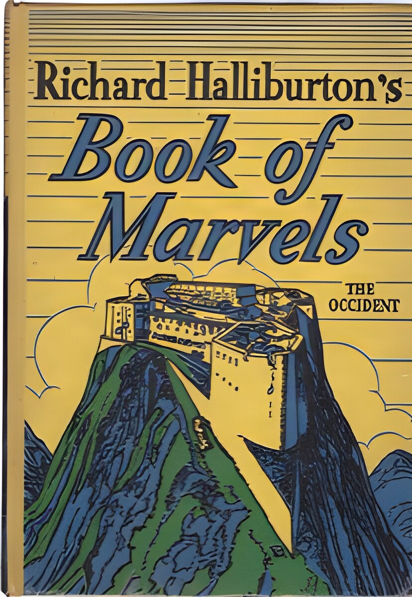 Richard Halliburton's Book of Marvels: The Occidentby: Halliburton, Richard