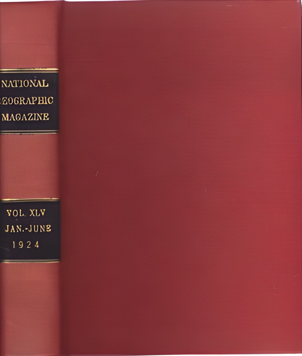 The National Geographic Magazine, Vol. XXIV (24), No. 7 - No. 12 (July - December, 1913)by: N/A