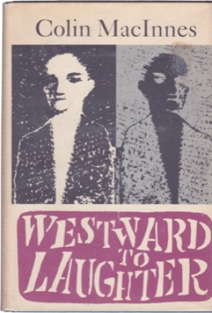 Westward to Laughterby: Colin MacInnes