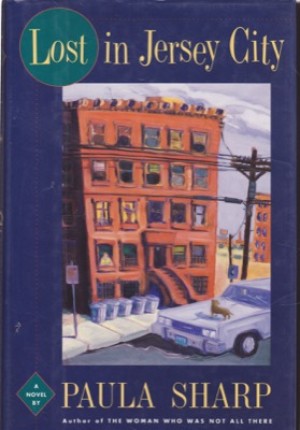 Lost in Jersey City: A Novel by: Paula Sharp 