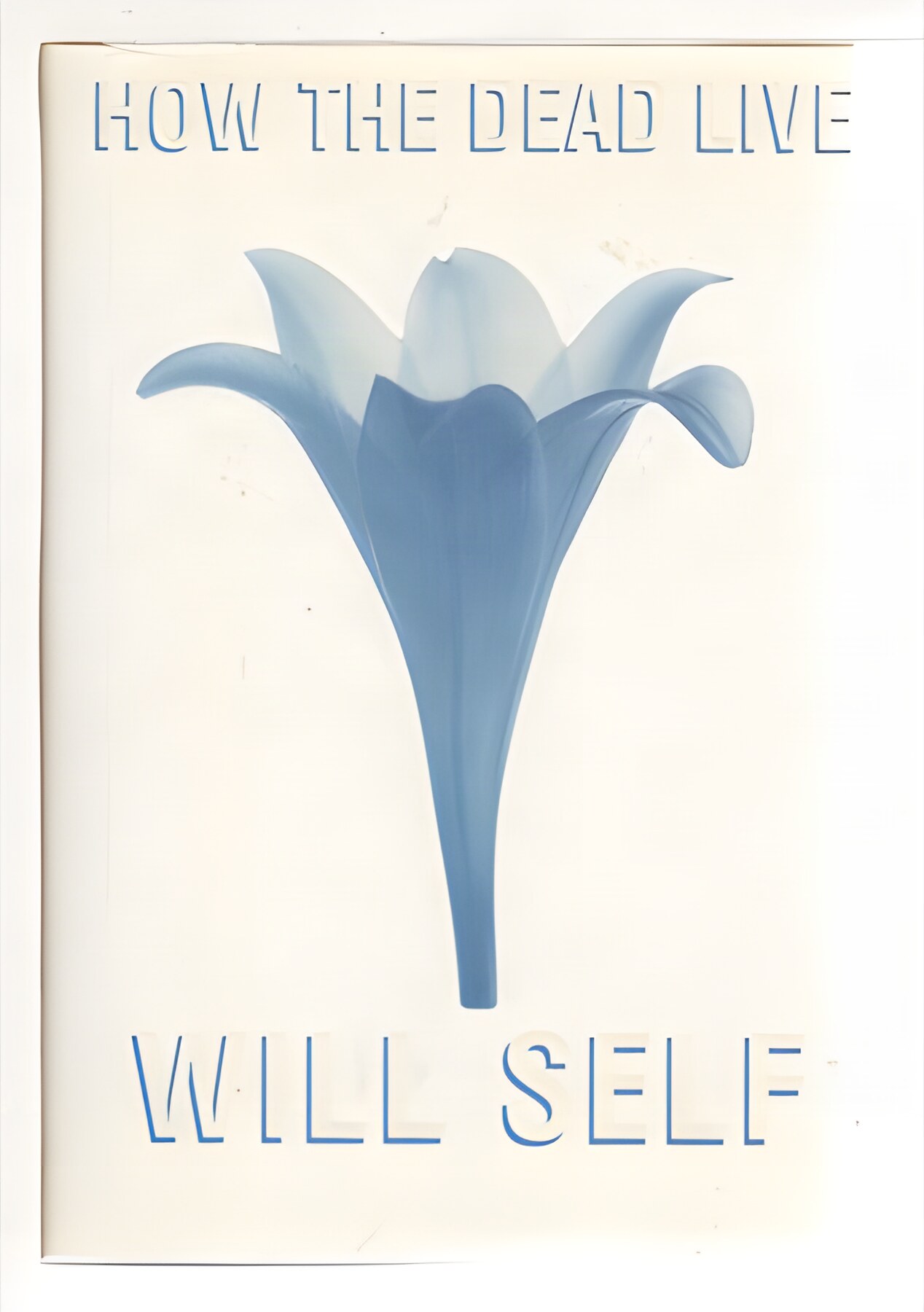How the Dead Liveby: Will Self 