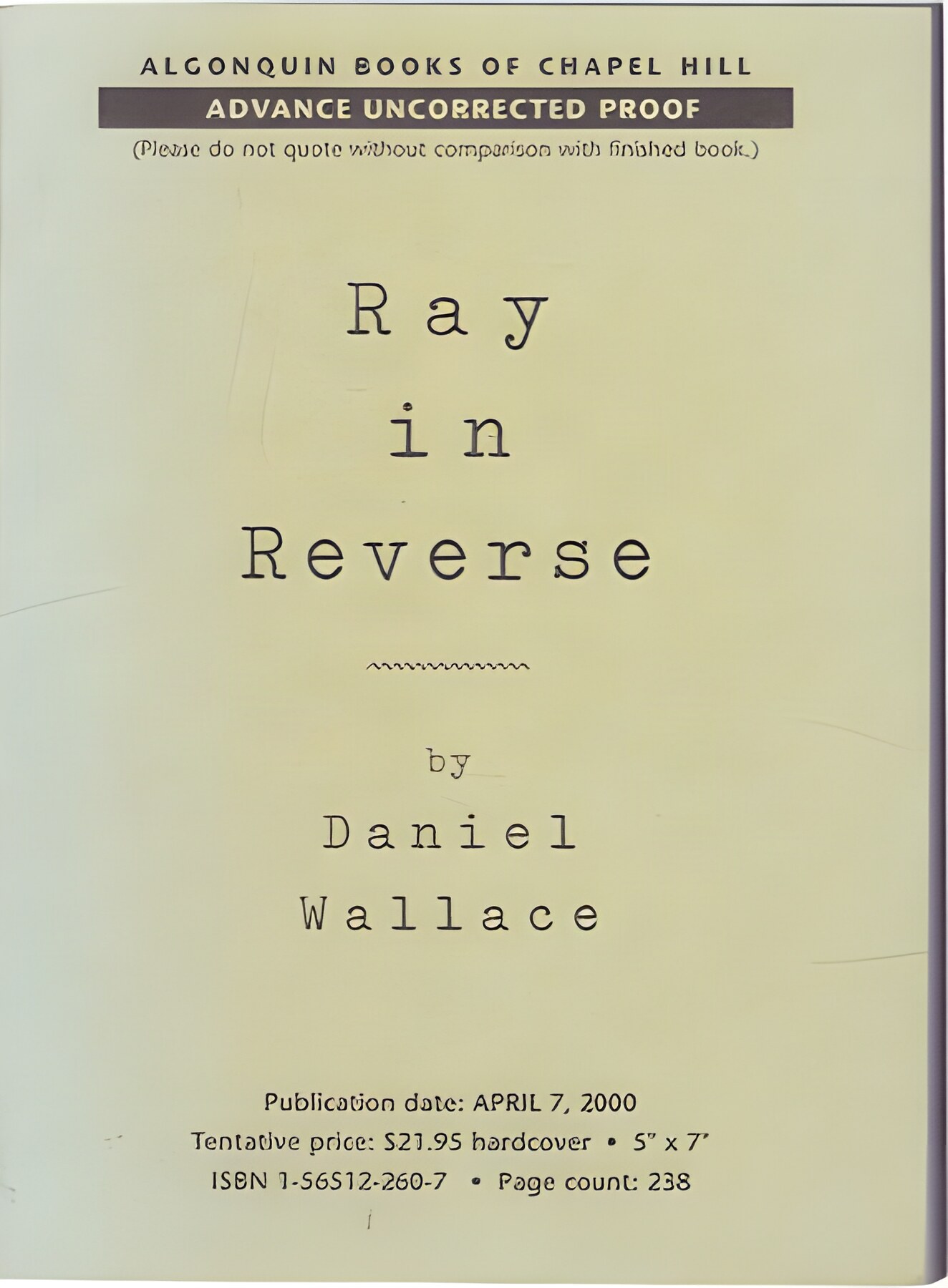 Ray in Reverseby: Daniel Wallace 
