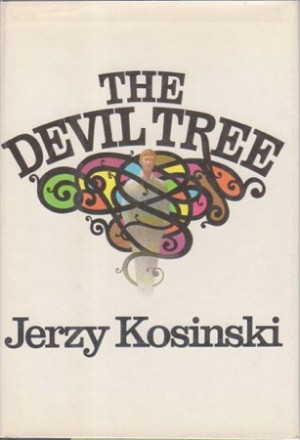 The Devil Treeby: Jerzy Kosinski 