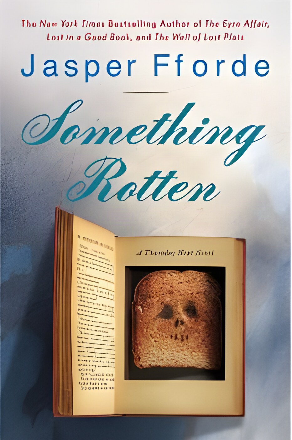 Something Rotten (INSCRIBED COPY)by: Jasper Fforde 