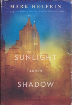 In Sunlight and in Shadowby: Mark Helprin 