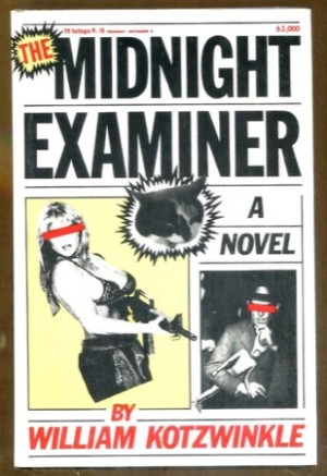 The Midnight Examiner by: Kotzwinkle, William