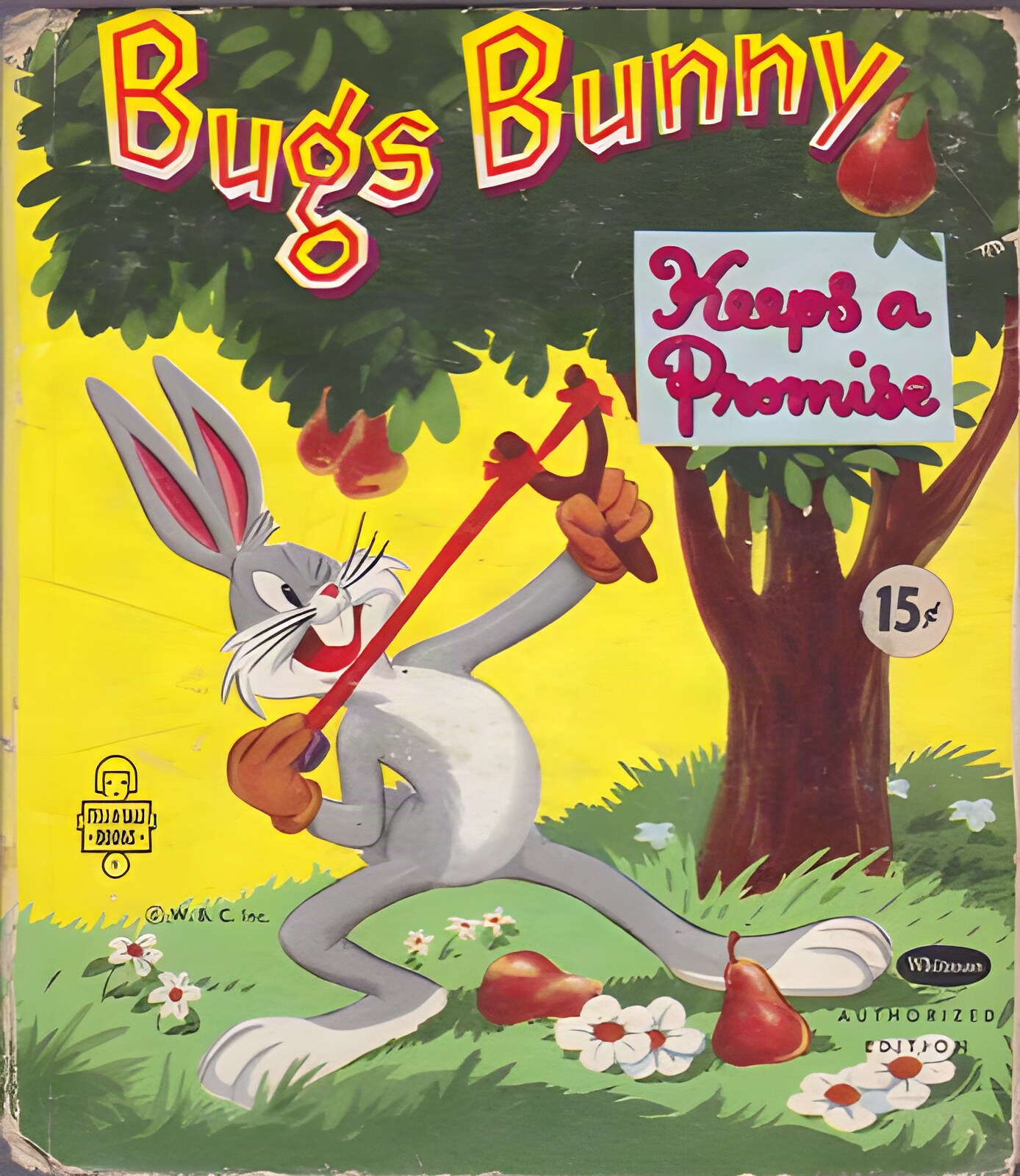 Bugs Bunny Keeps A Promise by: Al Heimdahl, Ralph; Dempster 