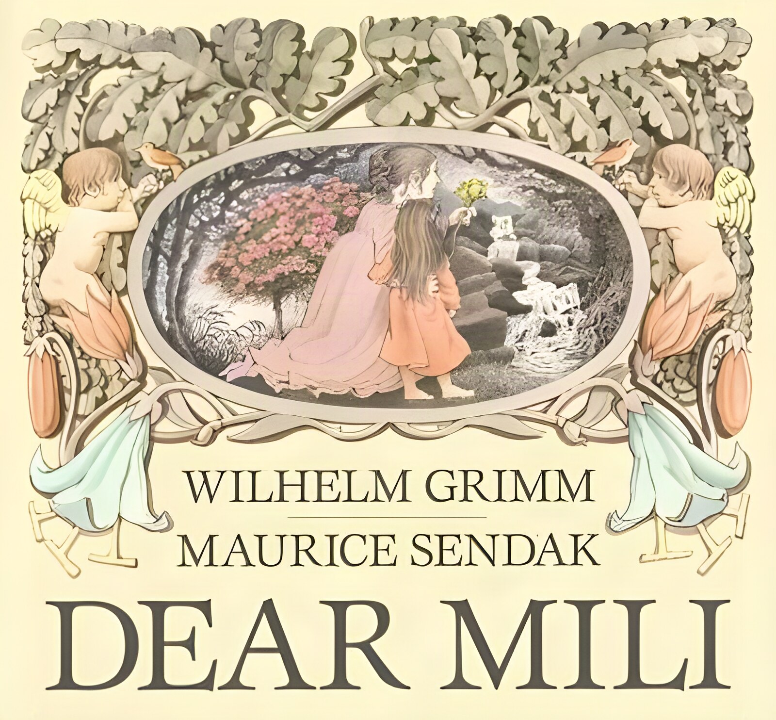 Dear Mili by: Wilhelm Grimm / Maurice Sendak