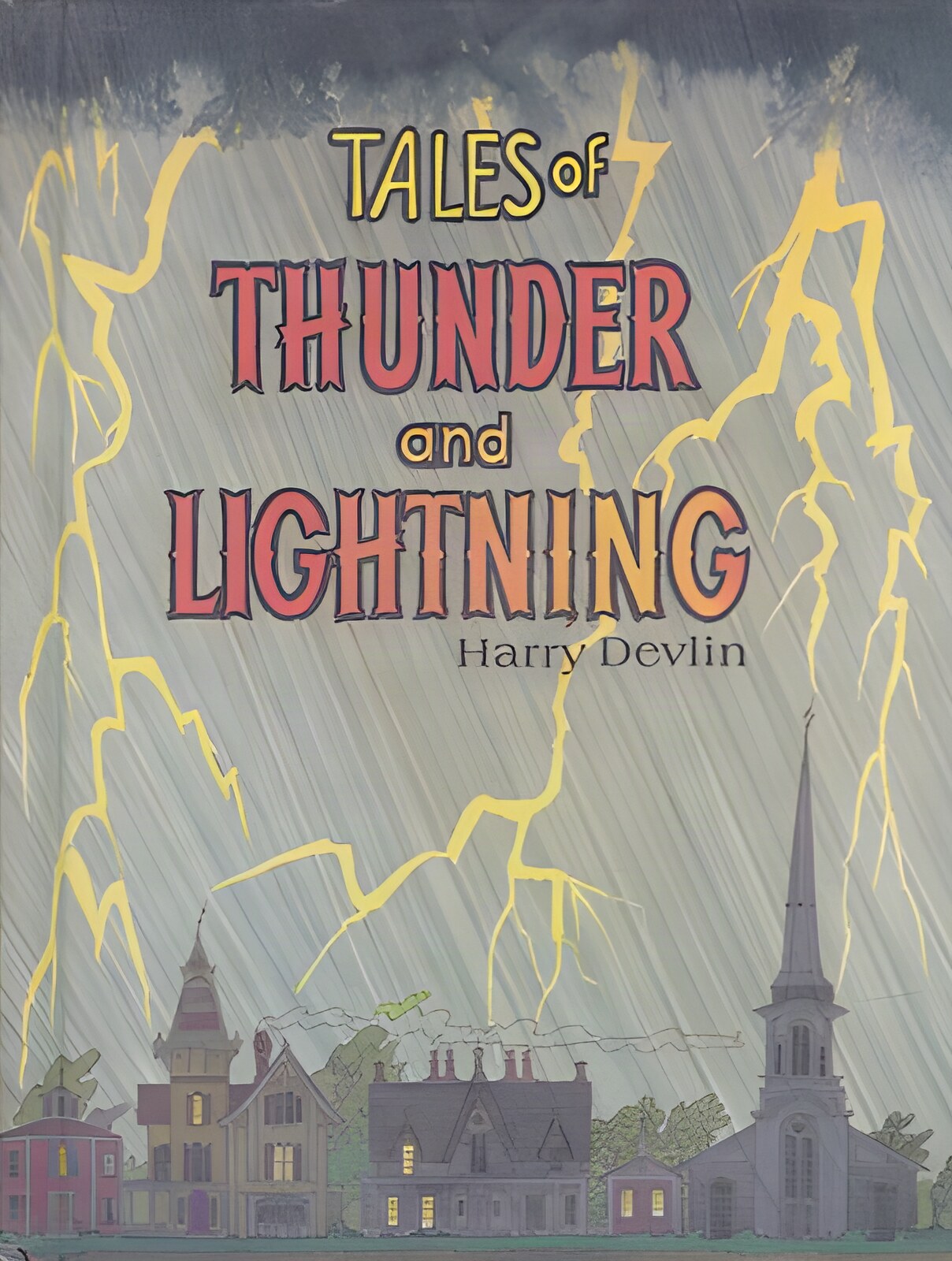 Tales of Thunder and Lightningby: Harry Devlin