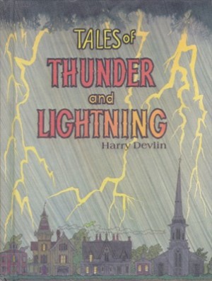 Tales of Thunder and Lightningby: Harry Devlin
