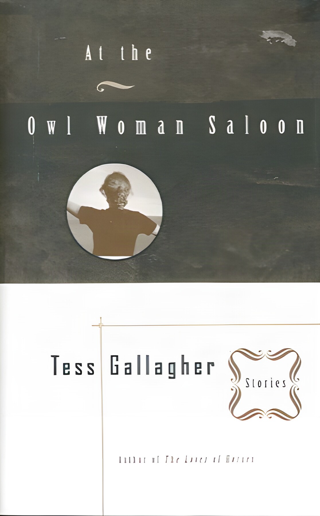 At the Owl Woman Saloonby: Tess Gallagher 