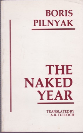 The Naked Yearby: Boris Pilnyak 