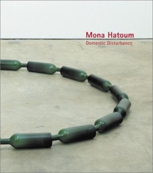 Mona Hatoum: Domestic Disturbance by: Laura Steward Heon