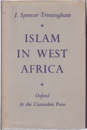 Islam in West Africaby: Trimingham, J. Spencer