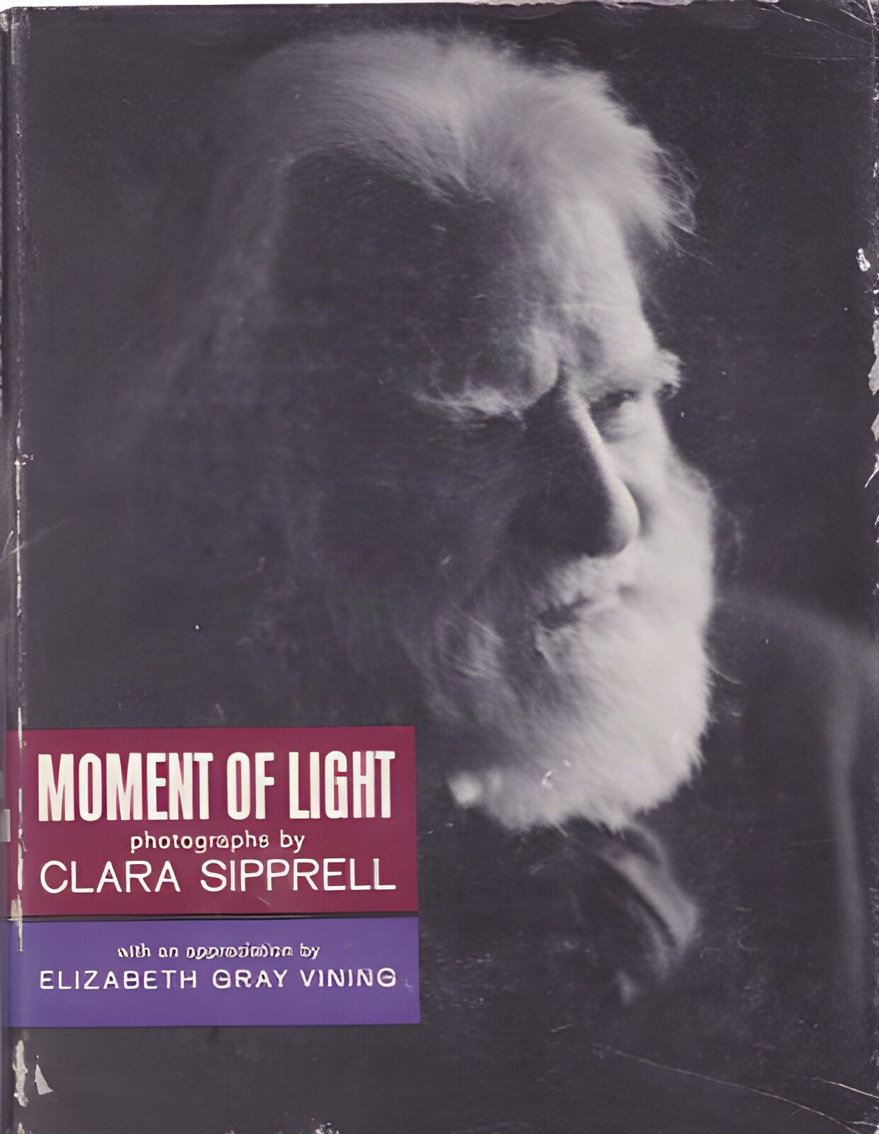 Moment of Light: Photographs by Clara Sipprell (INSCRIBED COPY)by: Sipprell, Clara