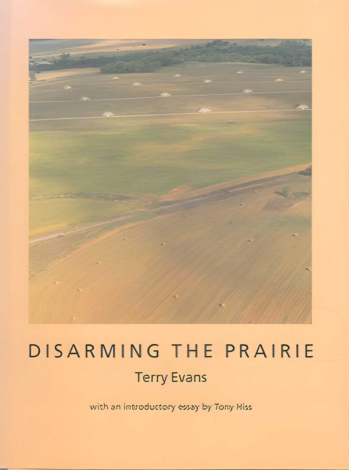 Disarming the Prairieby: Terry Evans, Tony Hiss (Introduction)