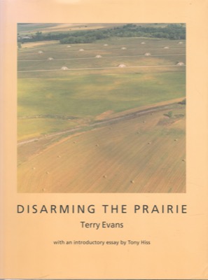 Disarming the Prairieby: Terry Evans, Tony Hiss (Introduction)