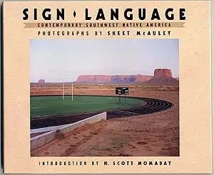 Sign Language: Contemporary Southwest Native Americaby: Skeet McAuley (Photographer) 