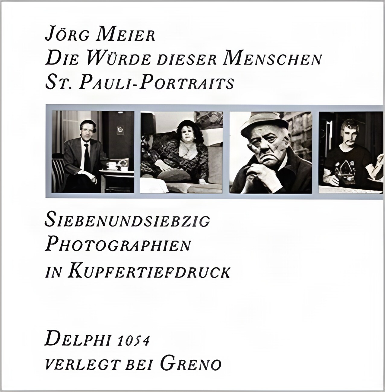 Die Wurde dieser Menschen : St. Pauli-Portraitsby: Meier, Jorg