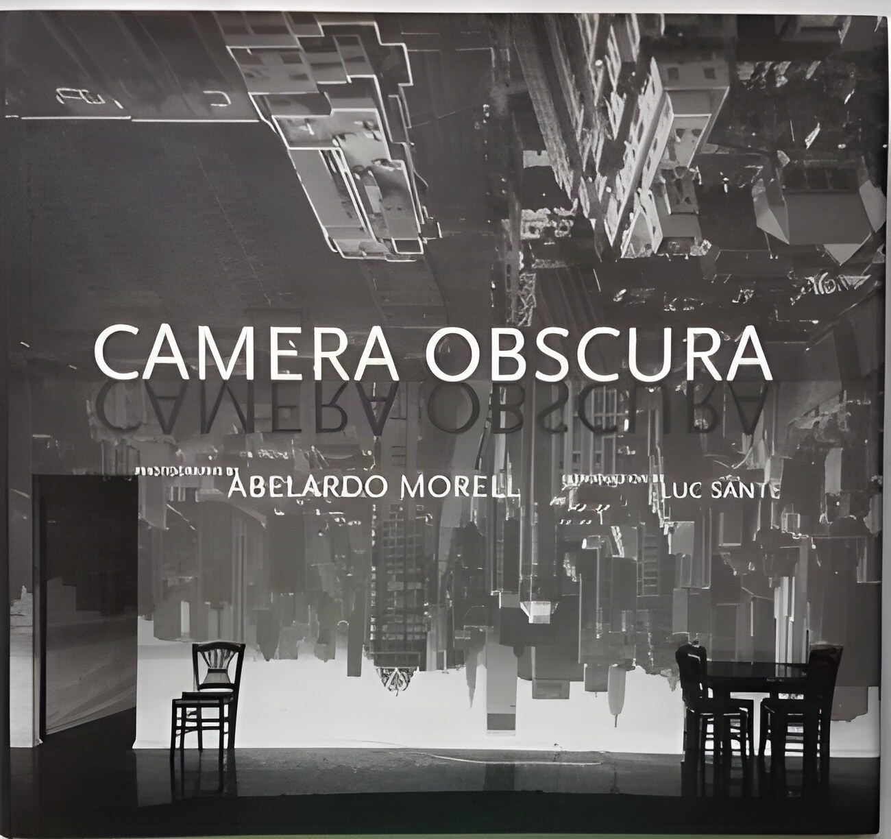 Camera Obscuraby: Abelardo Morell, Luc Sante (Author) 