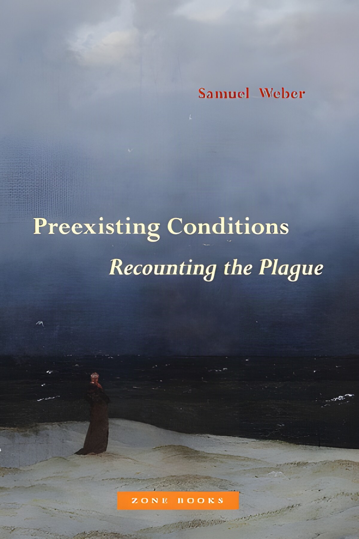 Preexisting Conditions: Recounting the Plagueby: Samuel Weber 