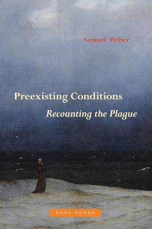 Preexisting Conditions: Recounting the Plagueby: Samuel Weber 