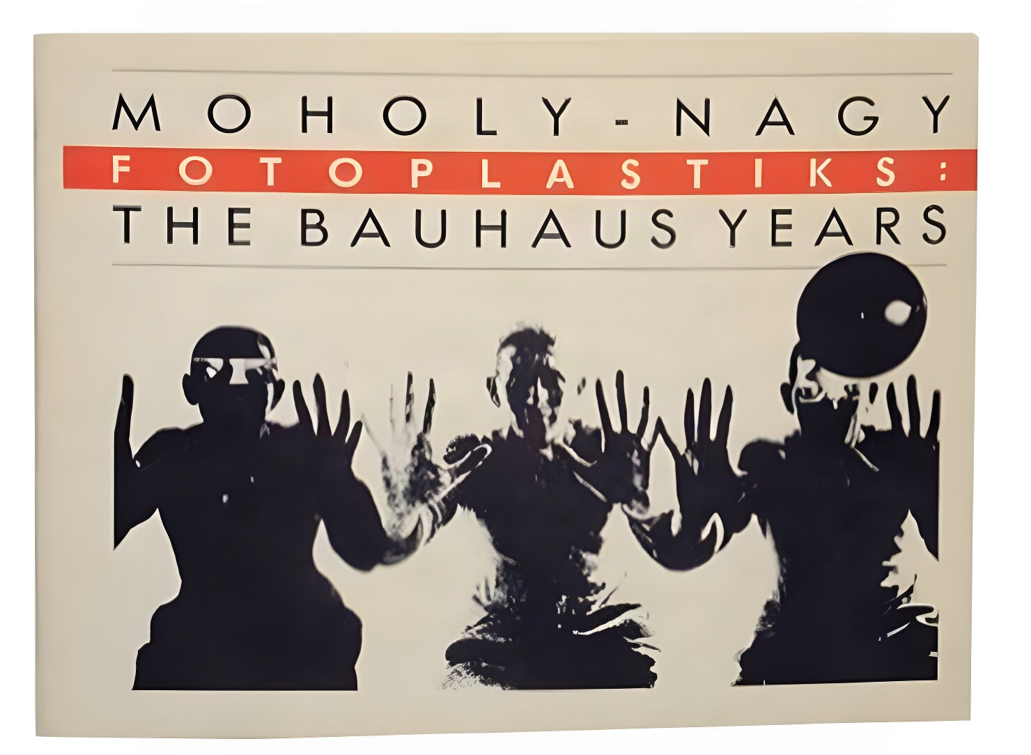 Moholy-Nagy Fotoplastiks: The Bauhaus Years by: Moholy-Nagy, Laszlo and Philip Verre, Julie Saul 