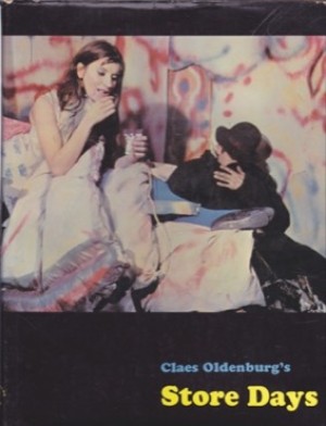 Store Days by: Oldenburg, Claes /Emmett Williams (Author), Robert R. McElroy (Photographer) 
