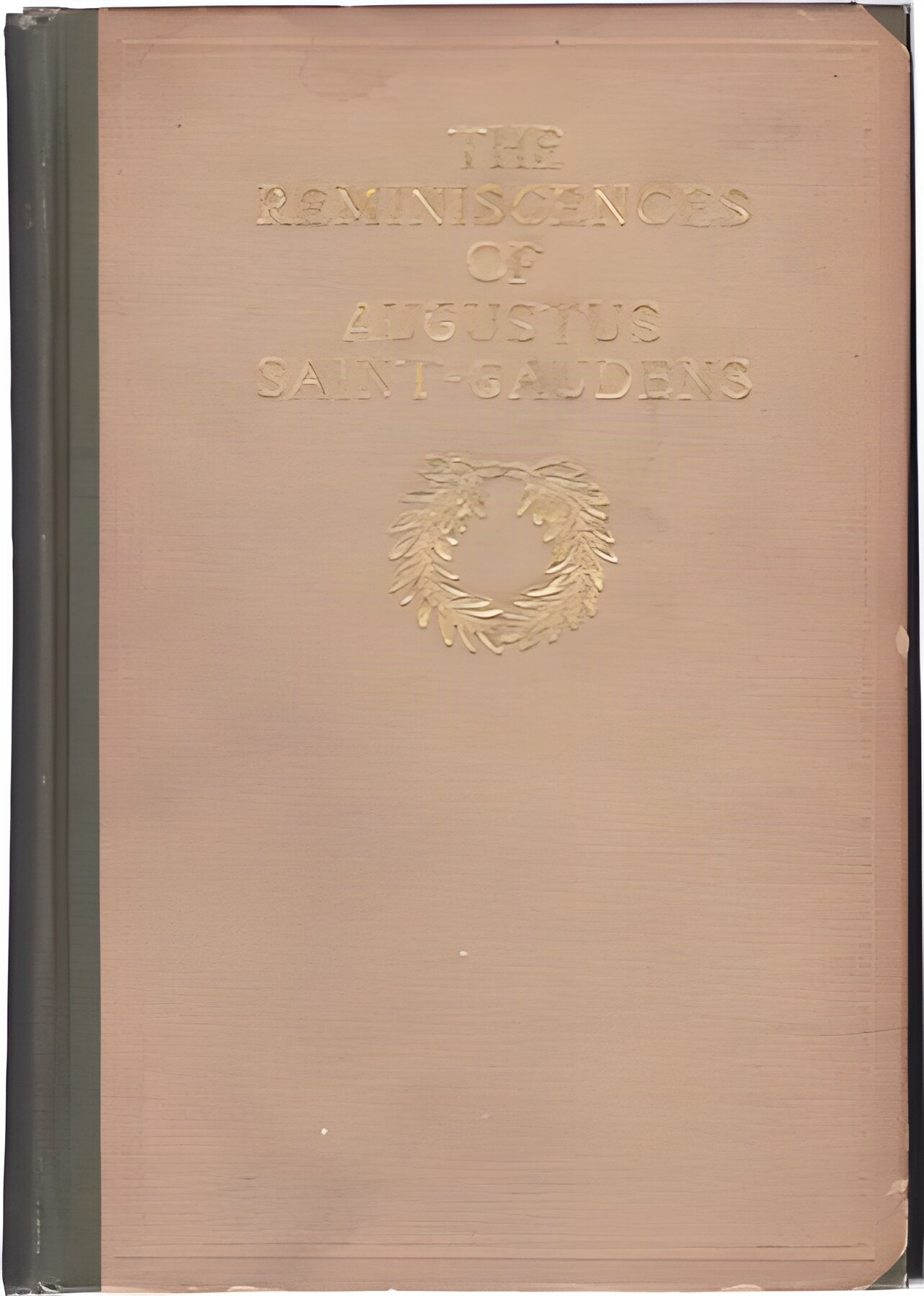 The Reminiscences of Augustus Saint-Gaudens: Volume Two by: Saint-Gaudens, Augustus /Saint-Gaudens, Homer (edited and amplified by)