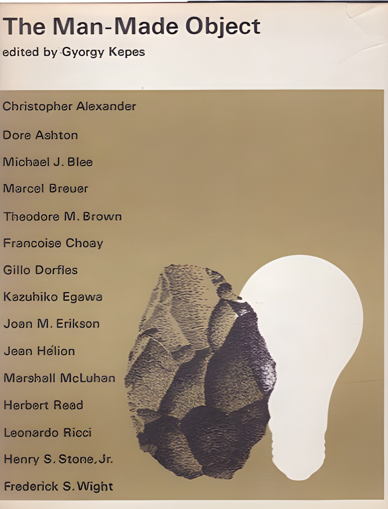 The Man-Made Object by: Gyorgy Kepes (Ed.)