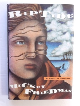 Riptide by: Mickey Friedman 