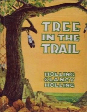 Tree in the Trail by: Holling, Holling C. 
