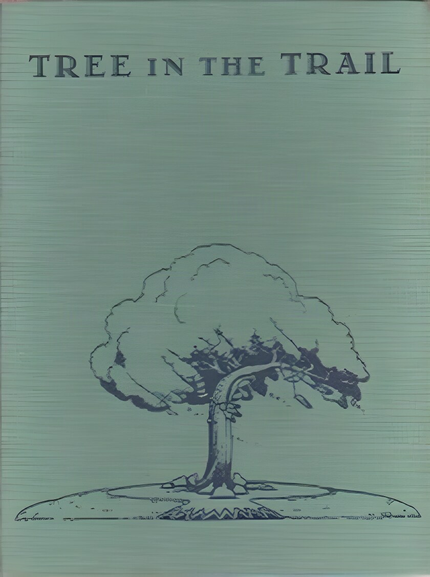 Tree in the Trail by: Holling, Holling C. 