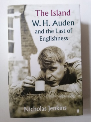 The Island: W. H. Auden and the Last of Englishness by: Nicholas Jenkins 