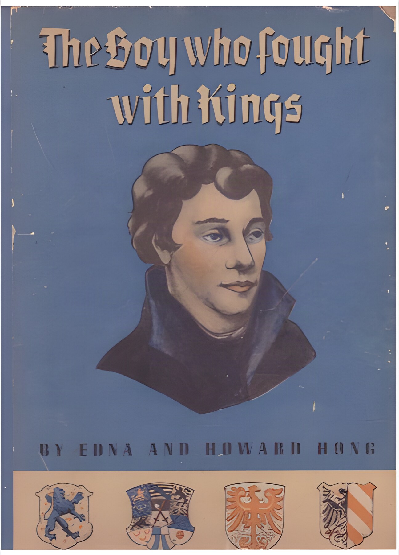 The Boy Who Fought With Kingsby: Howard and Edna Hong 