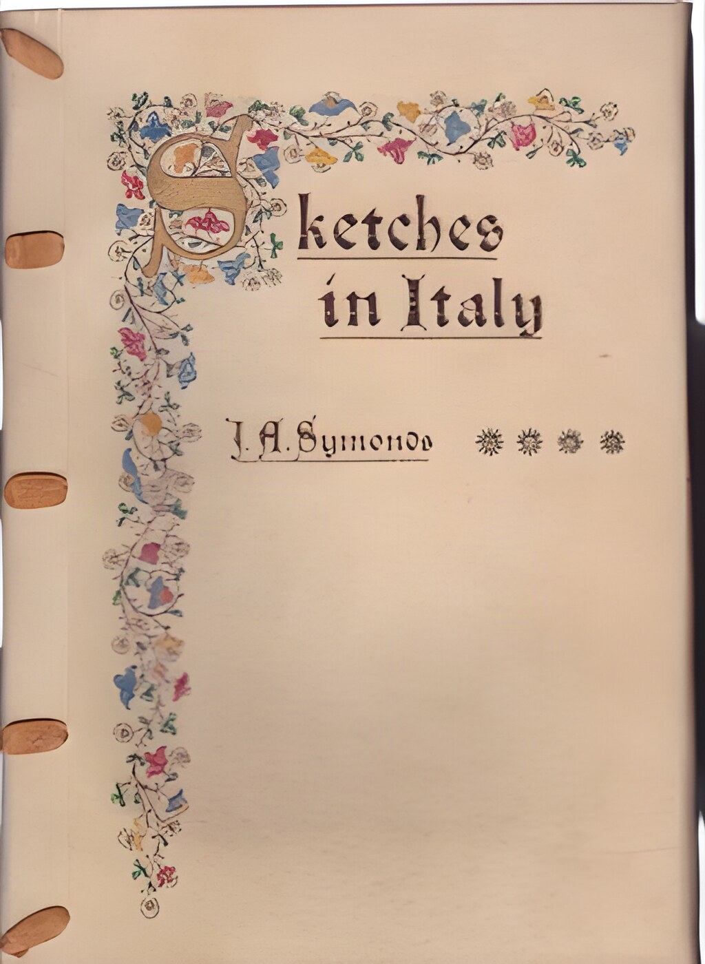 Sketches in Italyby: Symonds, John Addington 