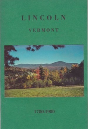 Lincoln: History of a Mountain Town from First Settlements to the Present. by: Reed, Richard V. 