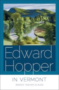 Edward Hopper in Vermontby: Bonnie Tocher Clause