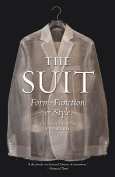 The Suit: Form, Function and Styleby: Christopher Breward 