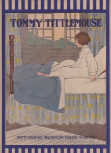 Tommy Tittlemouseby: Wright, Blanche Fisher; Mother Goose 