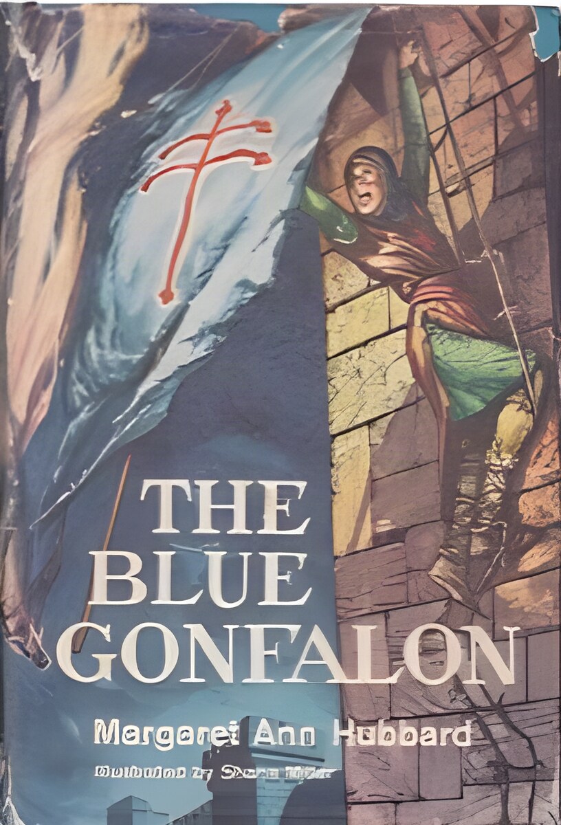 The Blue Gonfalon by: Margaret Ann Hubbard