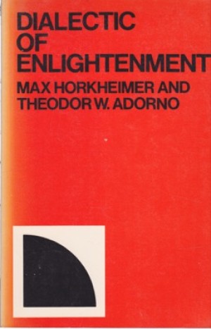 Dialectic of Enlightenment by: Horkheimer, Max; Adorno, Theodor W. 
