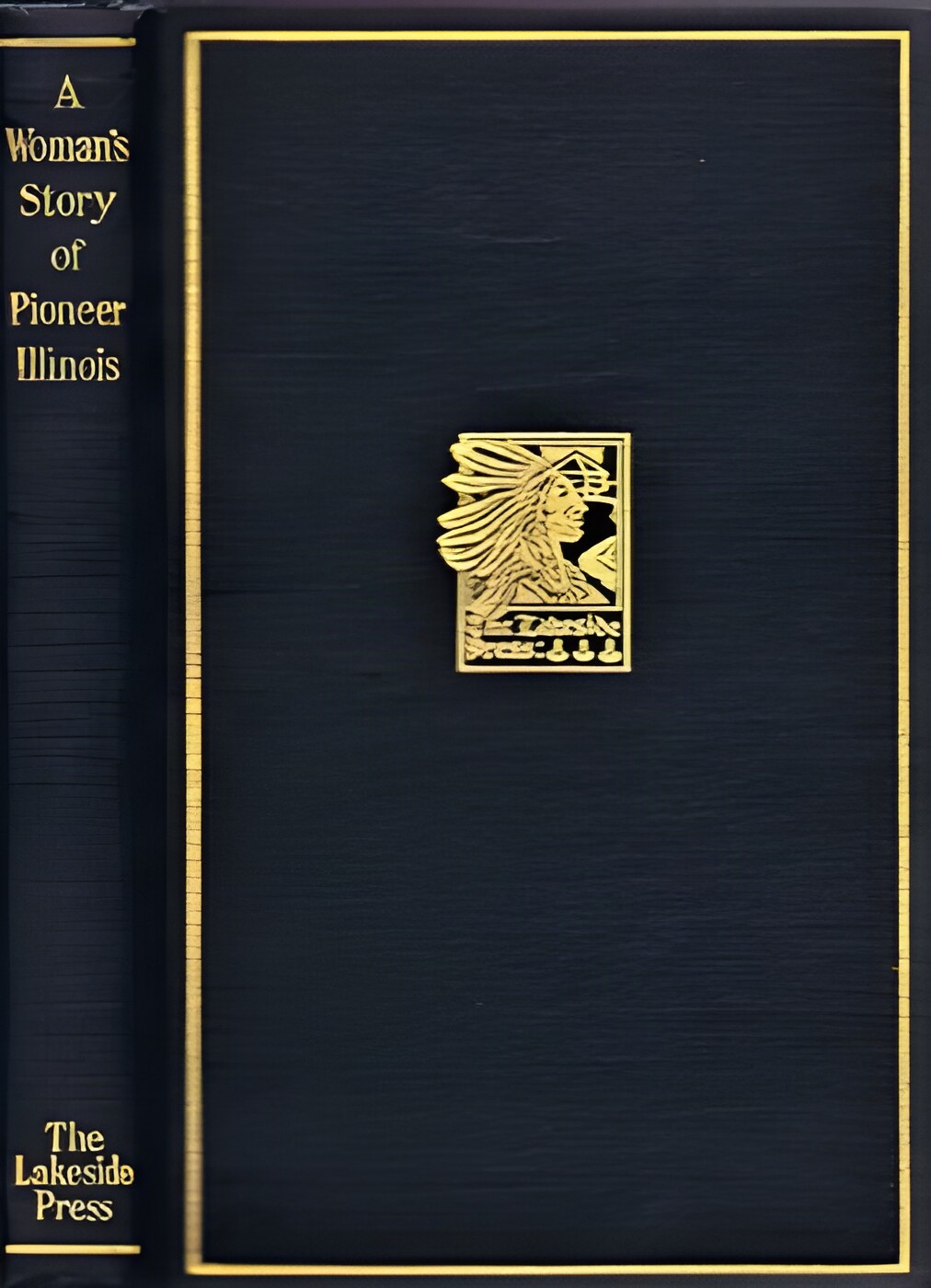 A Woman's Story of Pioneer Illinoisby: Tillson, Christiana Holmes; Milo Milton Quaife (ed.) 