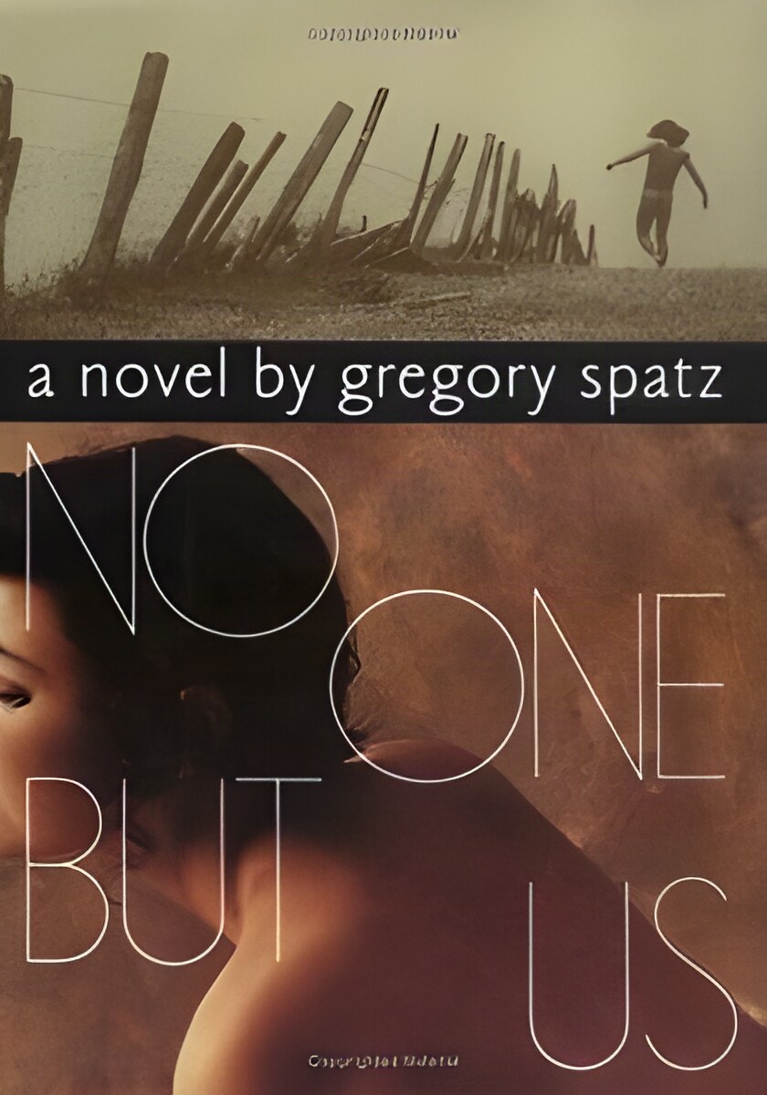 No One But Us (SIGNED COPY)by: Spatz, Gregory 