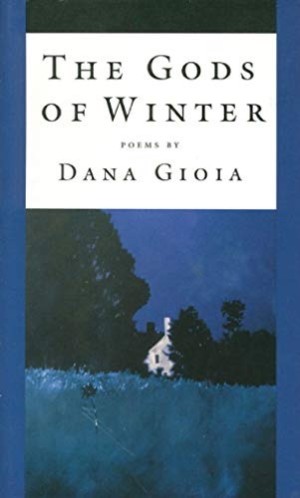 The Gods of Winter (SIGNED COPY)by: Gioia, Dana 