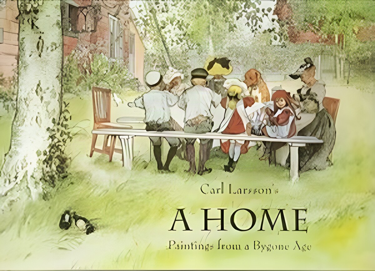 Carl Larsson's A Home. Paintings from a Bygone Ageby: Larsson, Carl