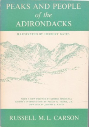 Peaks and People of the Adirondacks by: Carson, Russell M.L.
