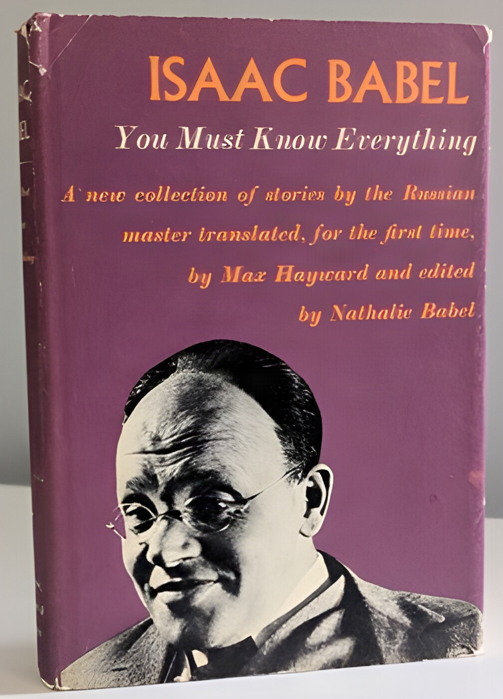 You Must Know Everything: Stories 1915-1937by: Isaac Babel 