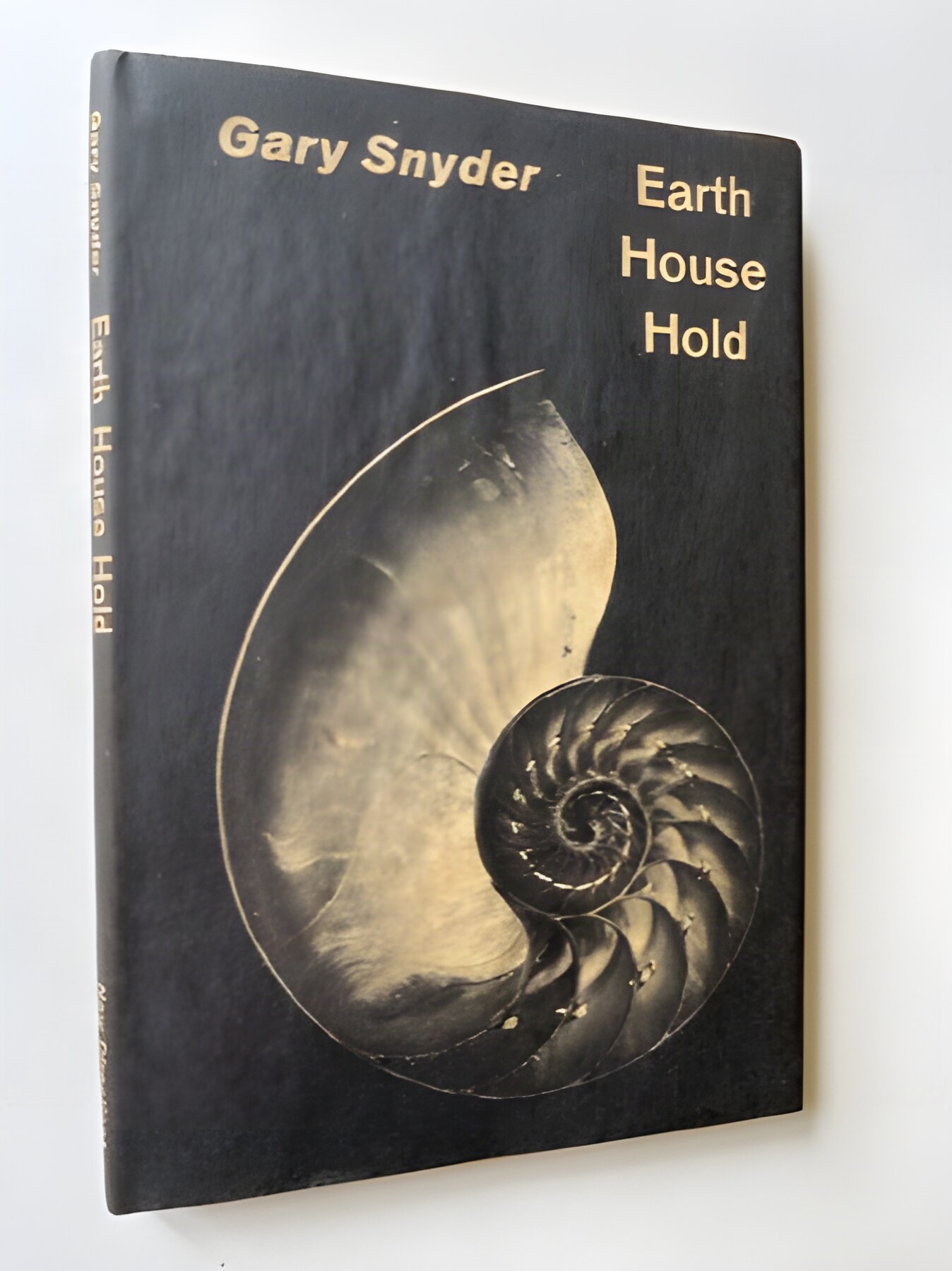 Earth House Hold: Technical Notes & Queries to Fellow Dharma Revolutionaries by: Snyder, Gary 